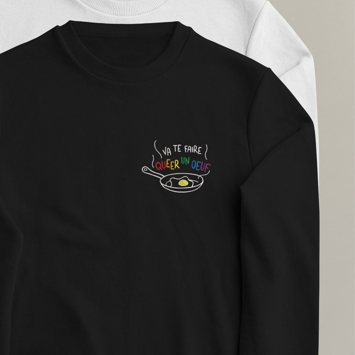 Sweat Va Te Faire Queer Un Oeuf