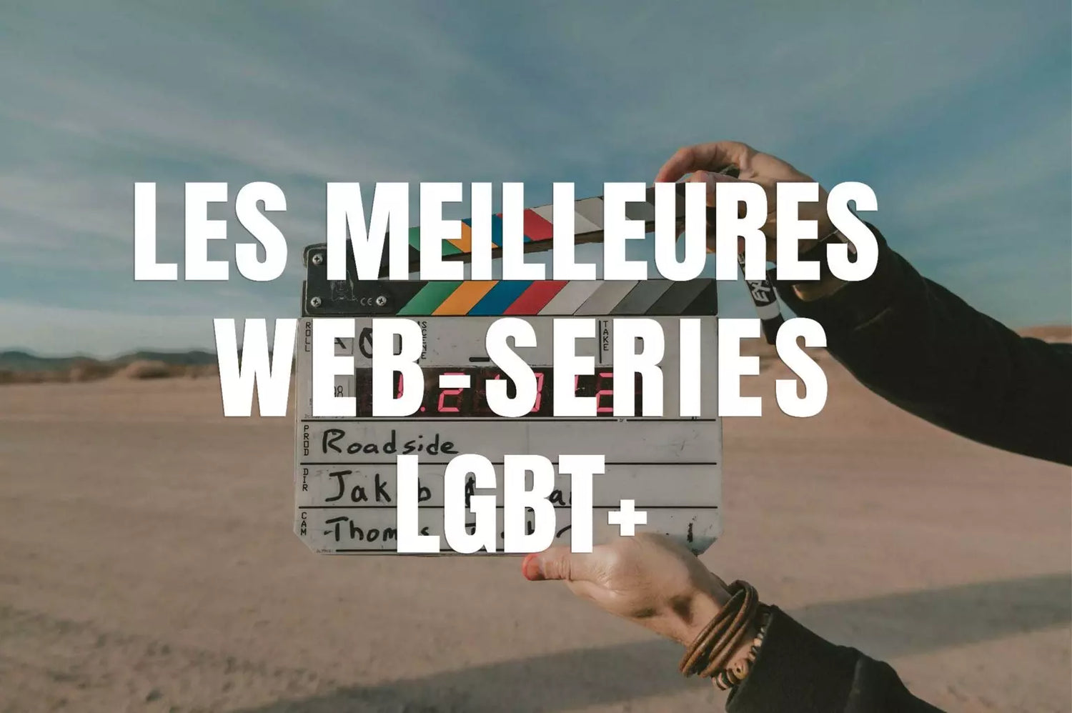 Les 6 web séries LGBT+ à découvrir en 2026
