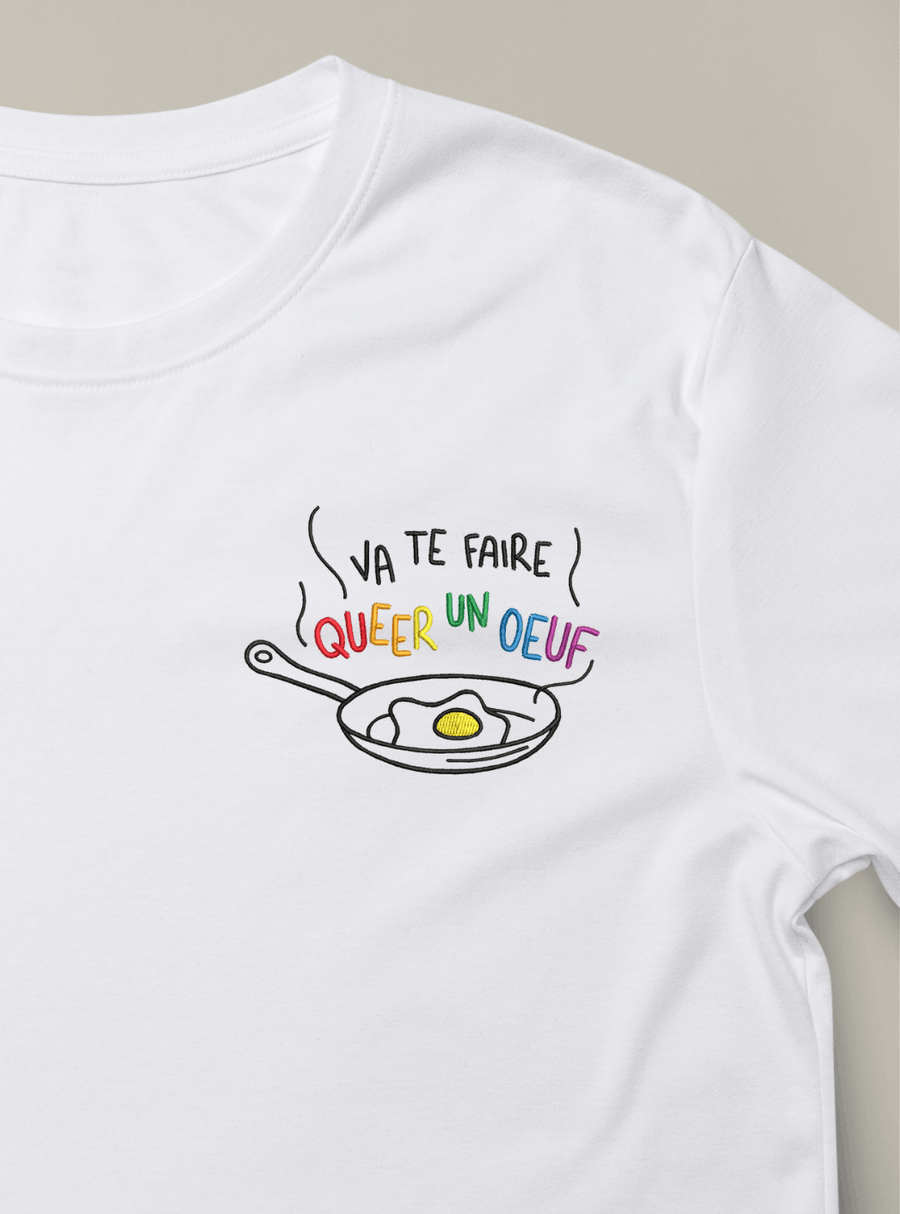 Teesh Va Te Faire Queer Un Oeuf